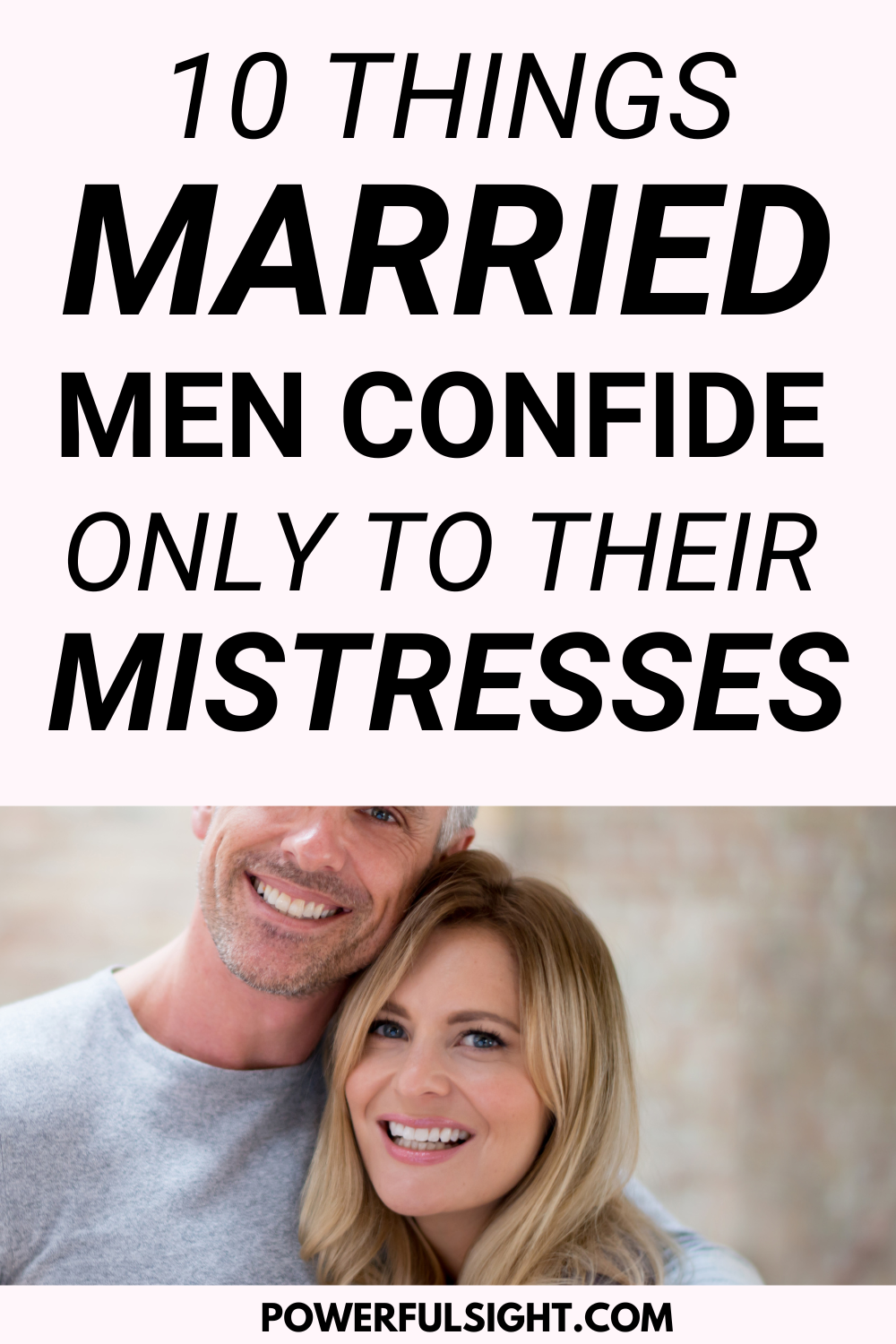 10 Things Married Men Confide Only To Their Mistresses