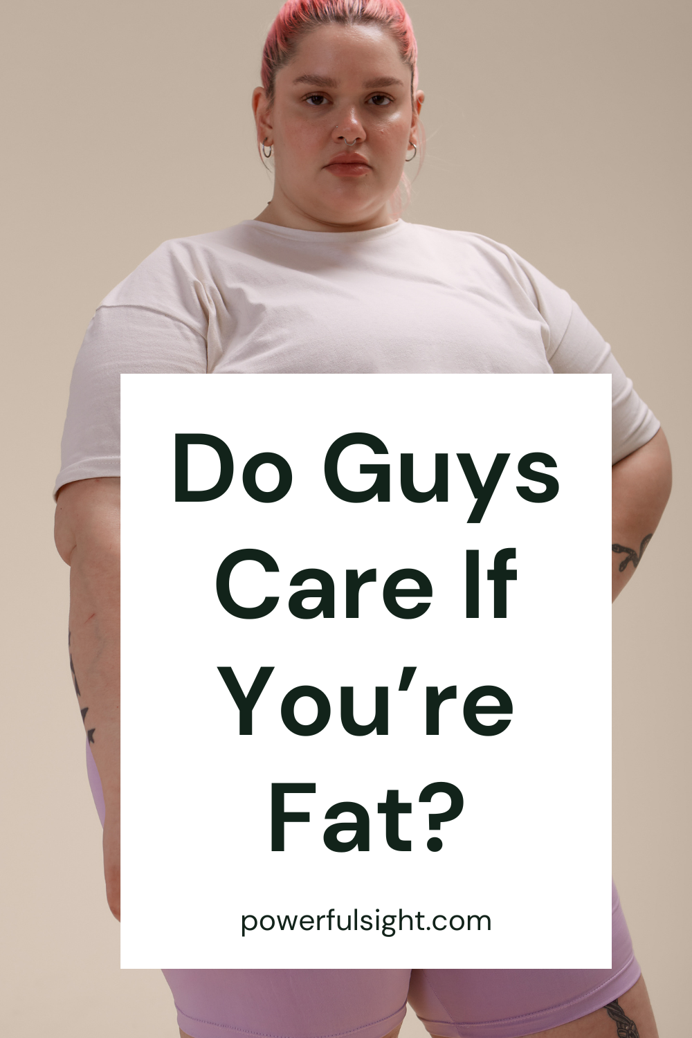 Do Guys Care If You’re Fat?