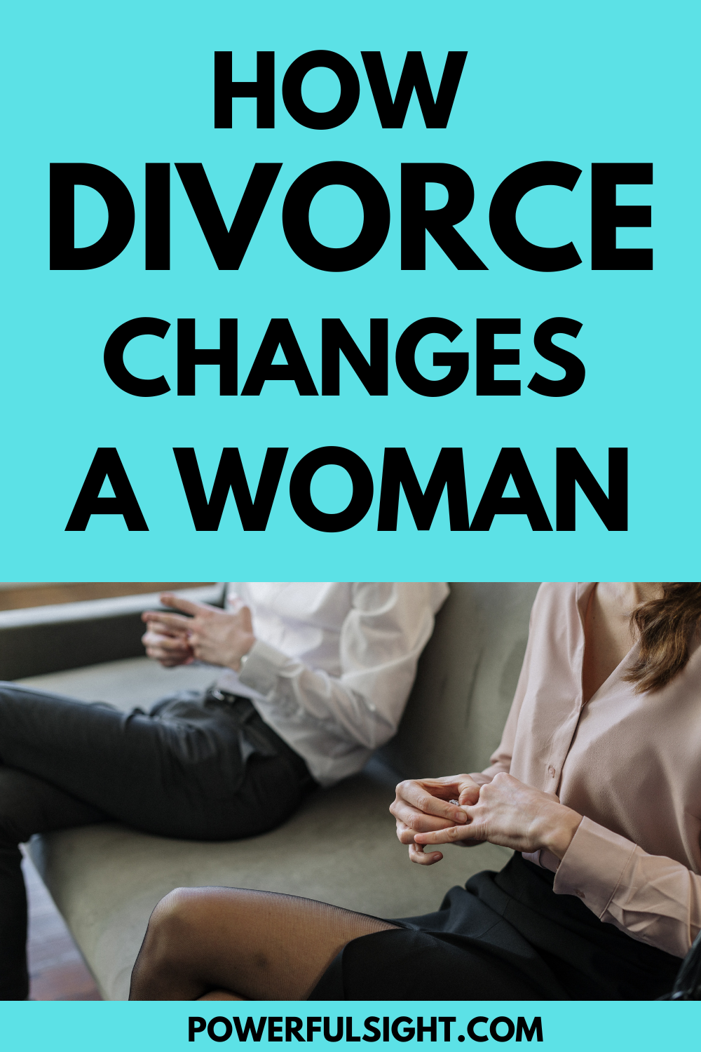 Divorce Changes A Woman