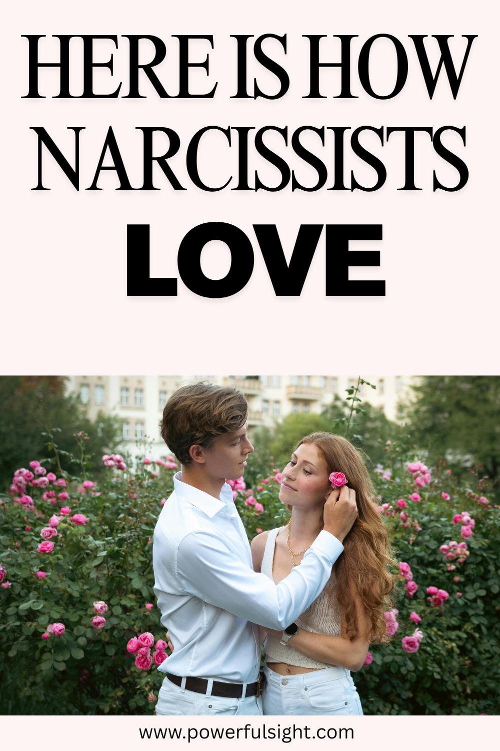 How Narcissists Love