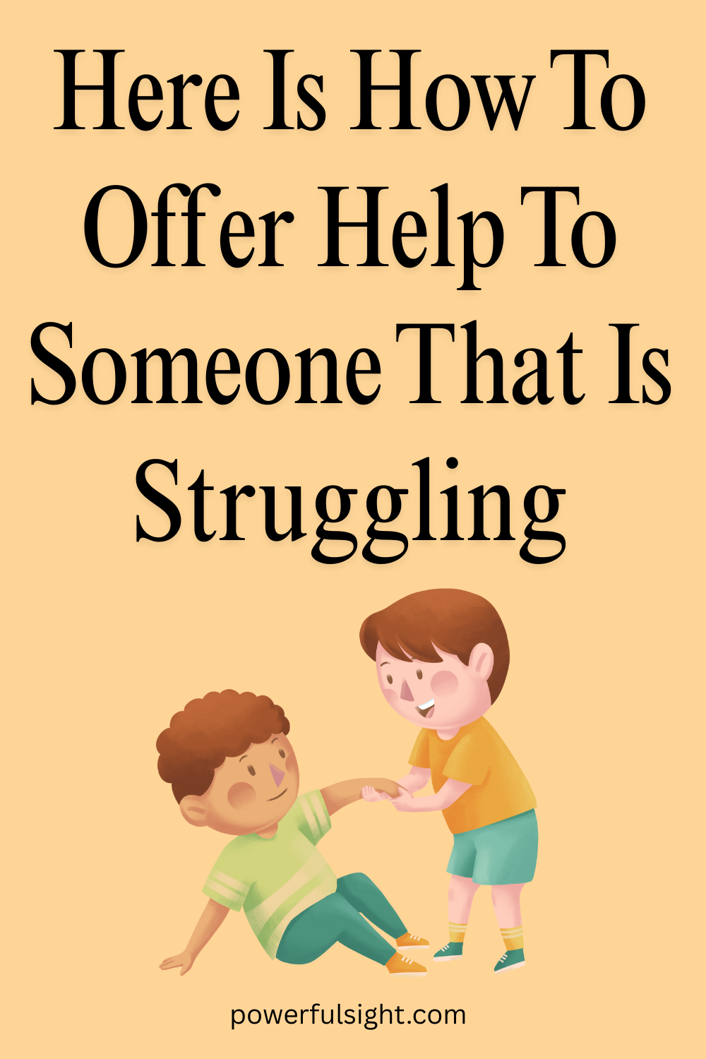 how to help someone struggling