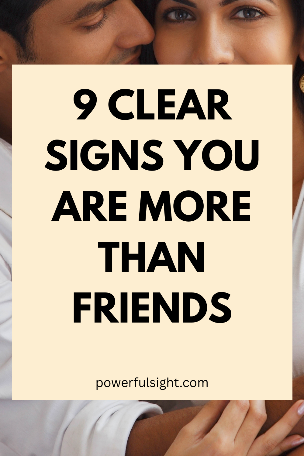 9 Clear Signs You Are More Than Friends