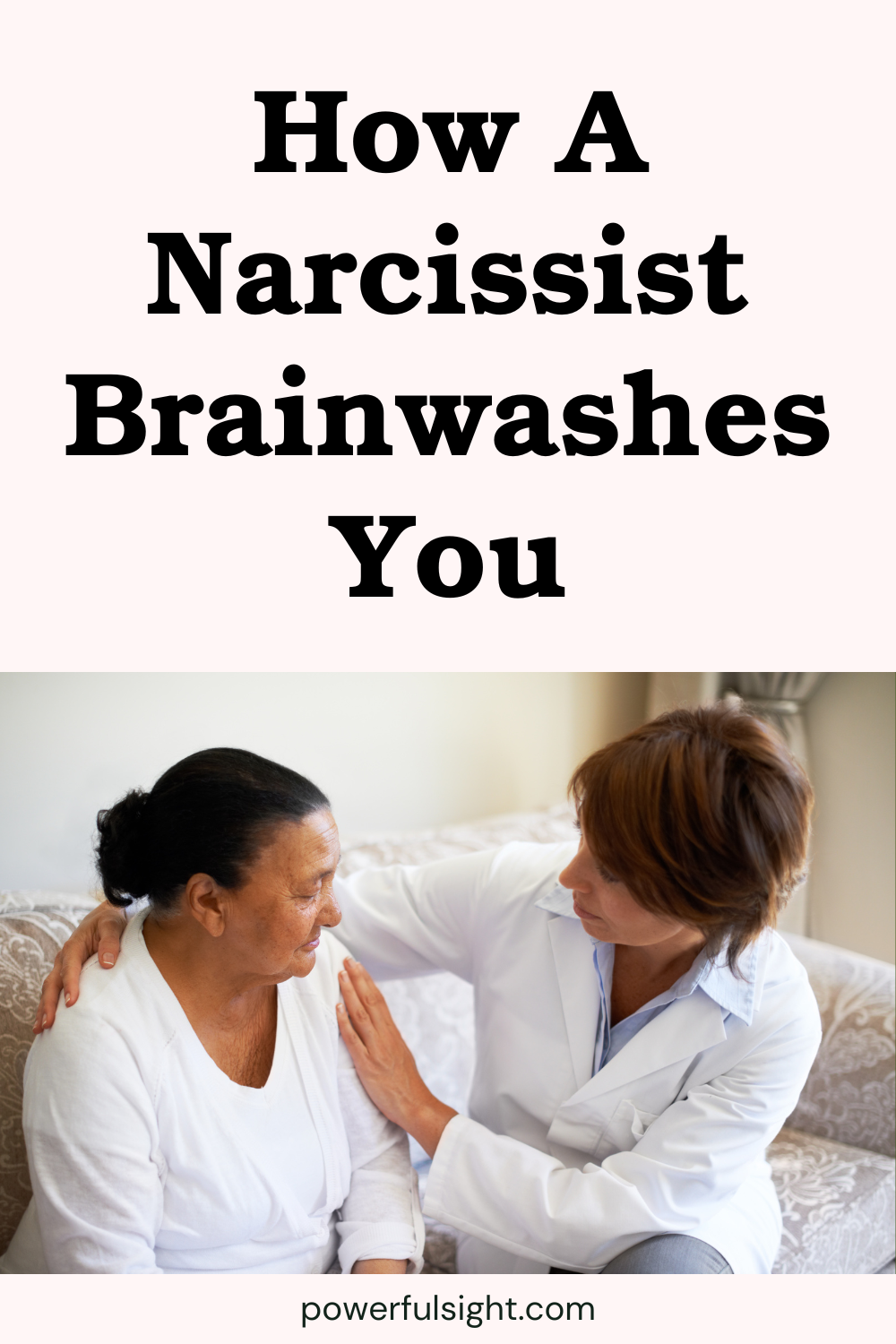 How A Narcissist Brainwashes You