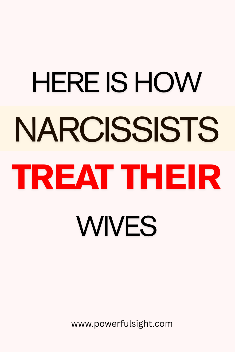 How Do Narcissists Treat Their Wives