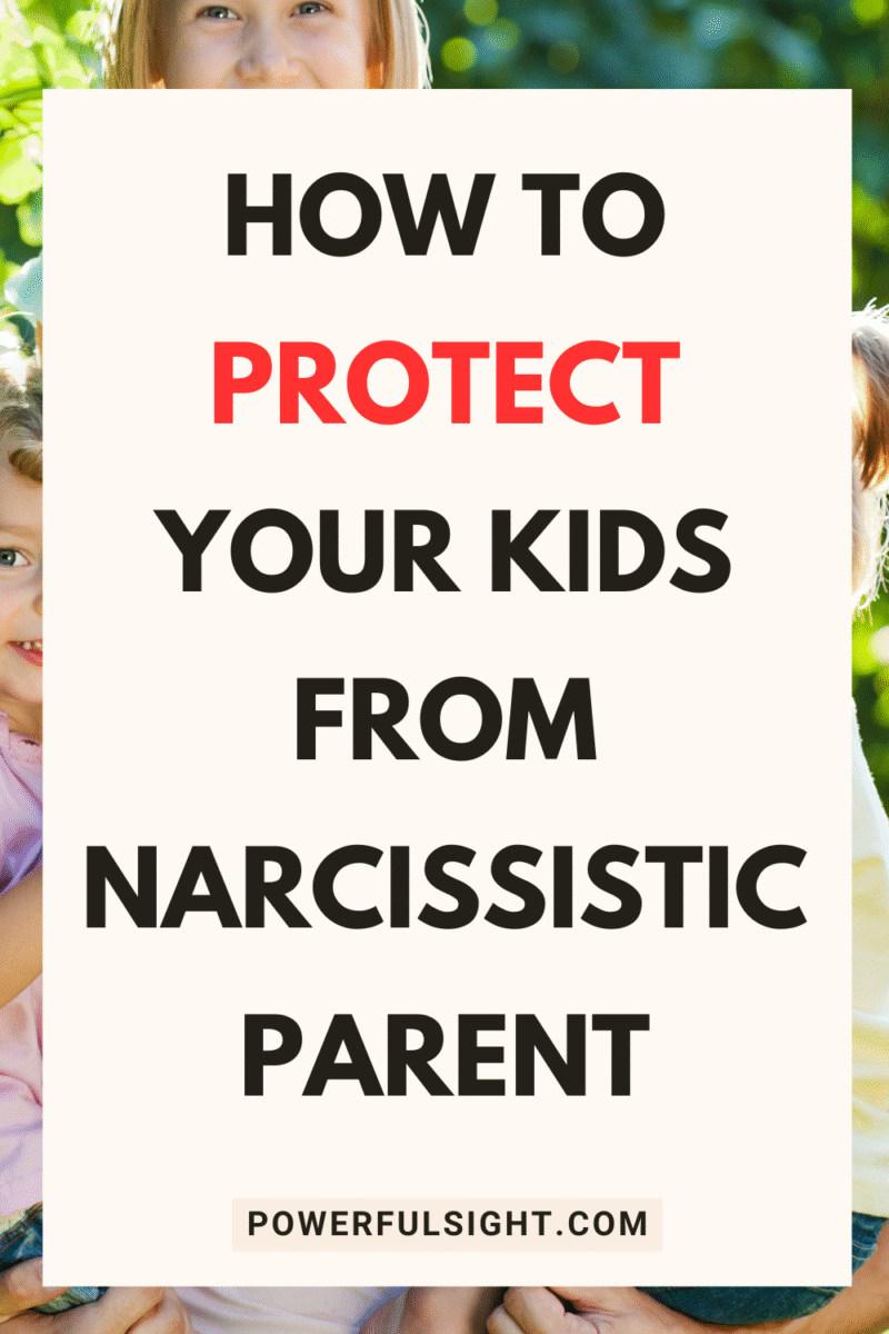 How To Protect Kids From Narcissistic Parent - Powerful Sight