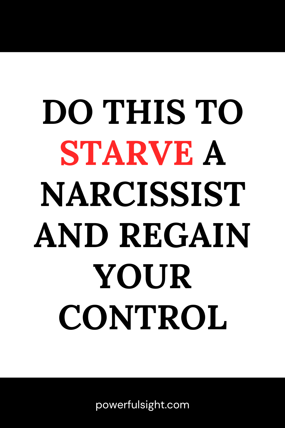 How To Starve A Narcissist