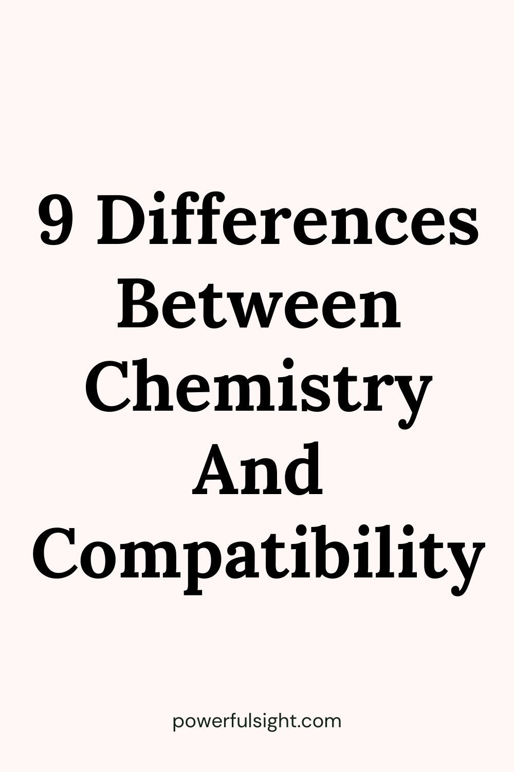 chemistry vs compatibility
