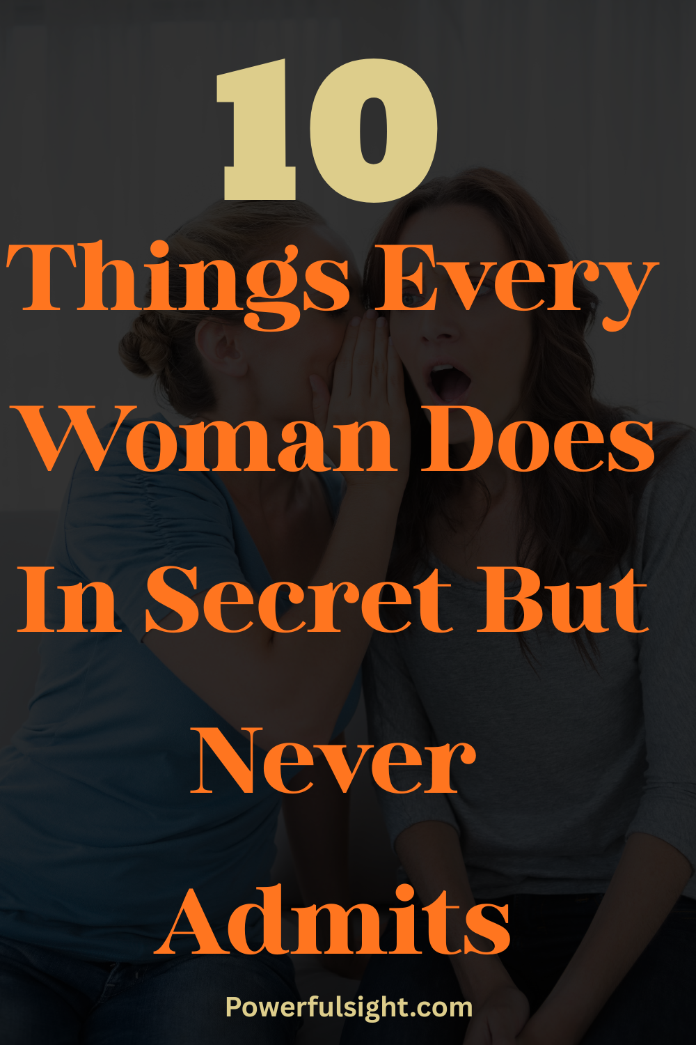10 Things Every Woman Does In Secret But Never Admits