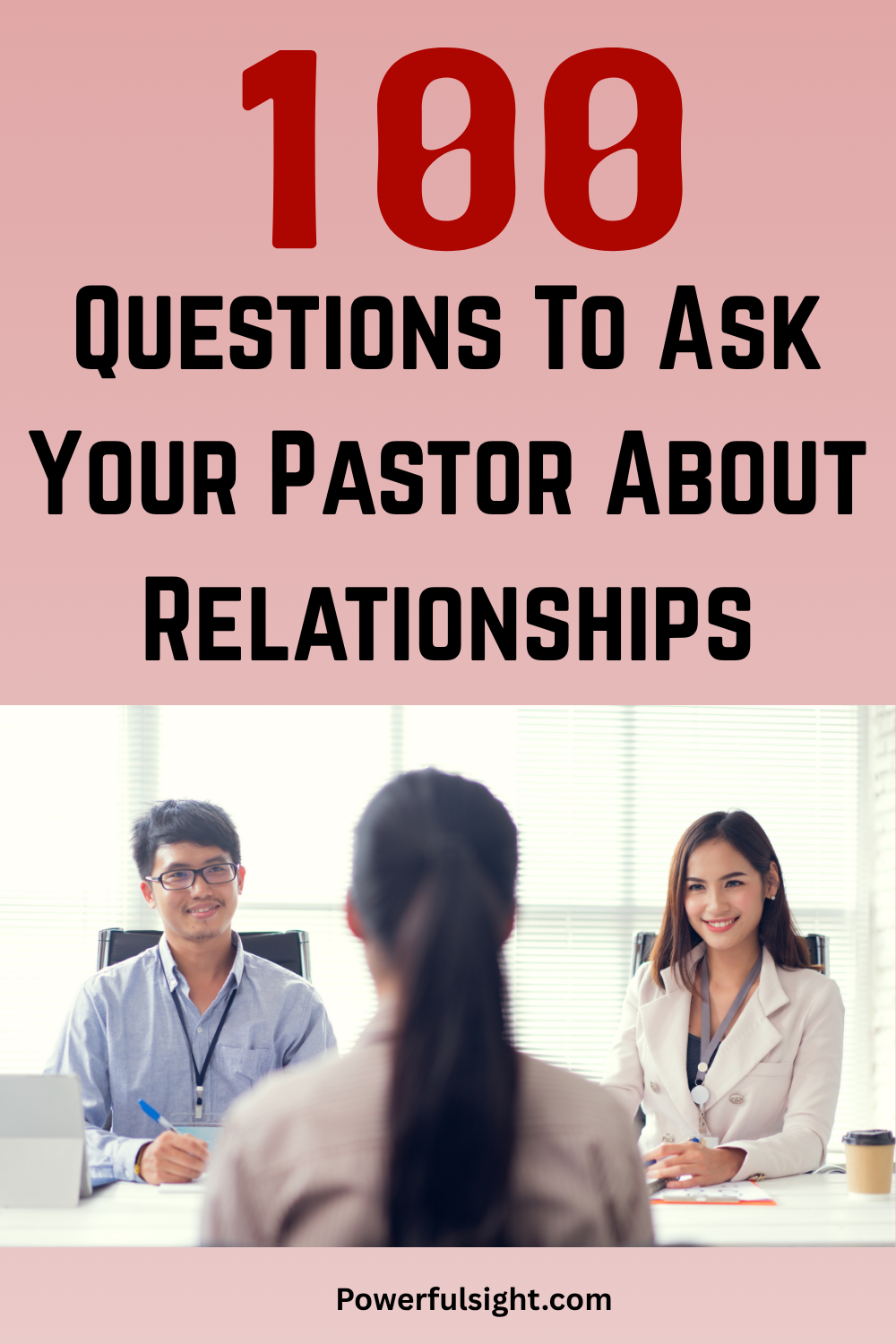 100 Questions To Ask Your Pastor About Relationships