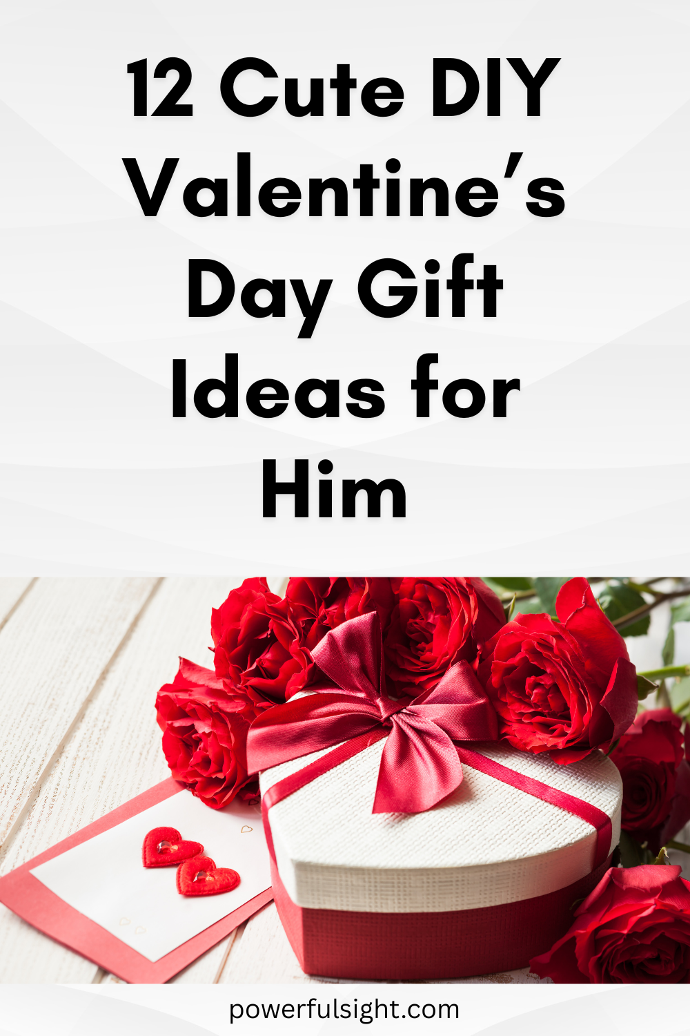 12 Cute DIY Valentine’s Day Gift Ideas for Him 