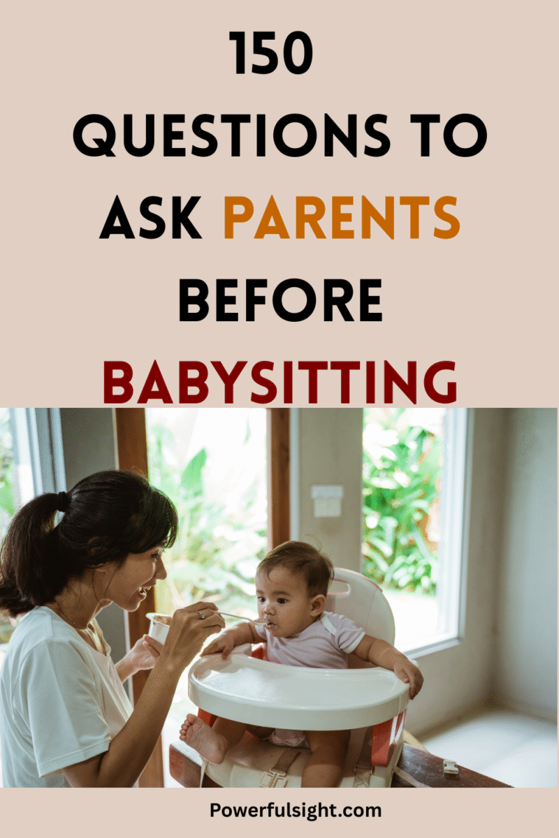 150 Questions To Ask Parents Before Babysitting - Powerful Sight