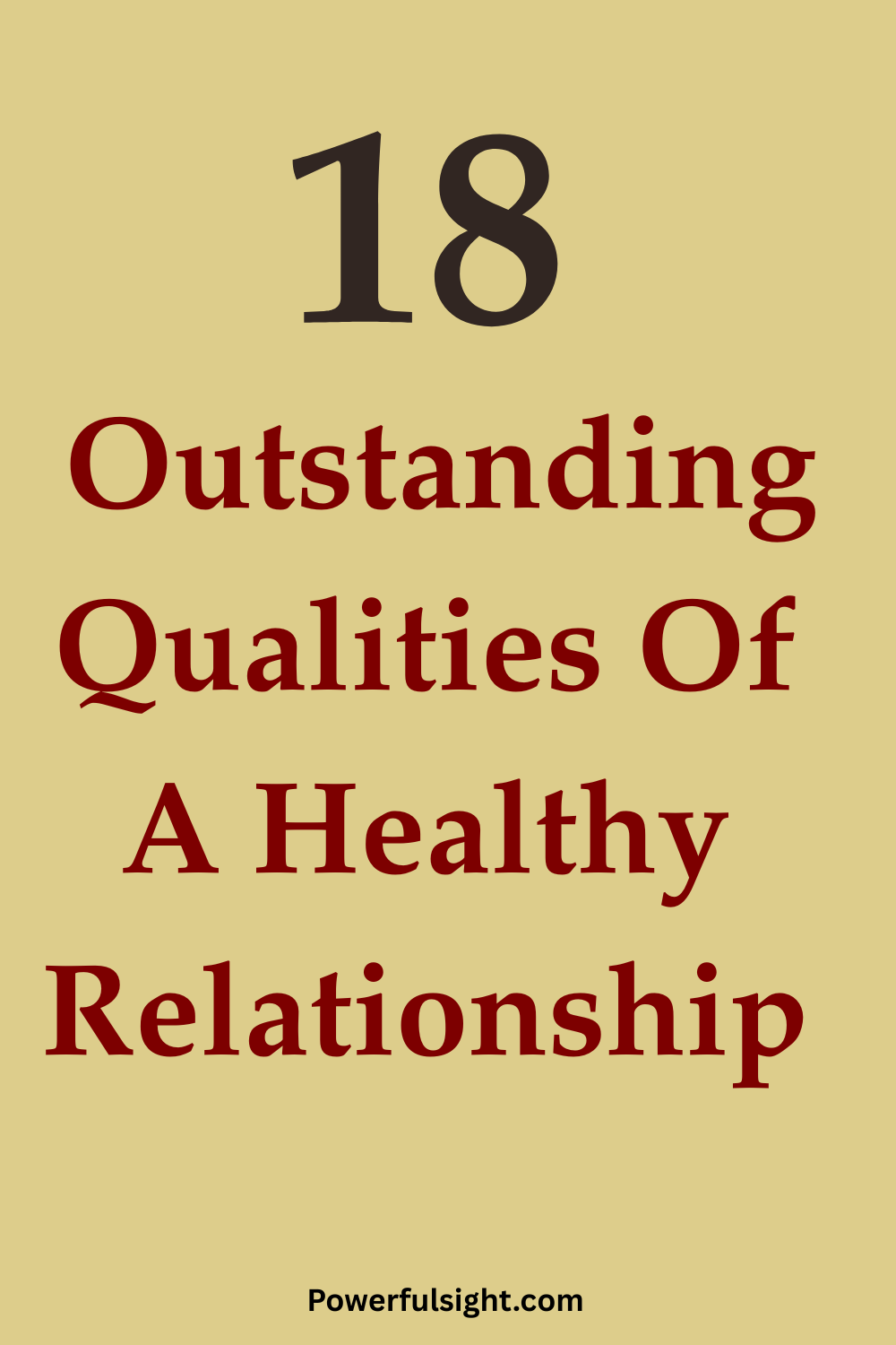 18 Outstanding Qualities Of A Healthy Relationship