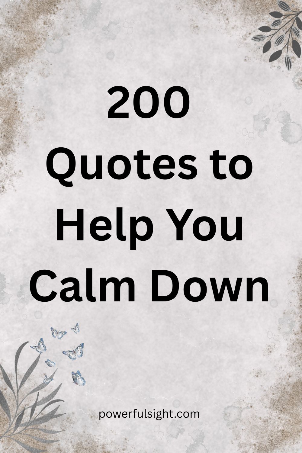 200 Quotes to Help You Calm Down