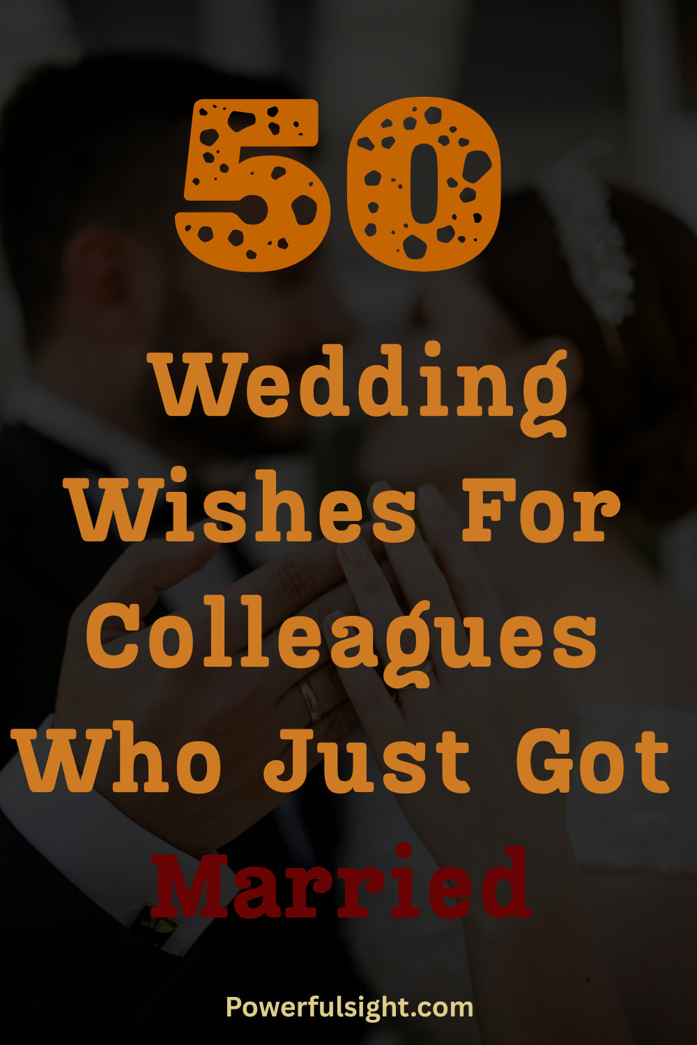 50 Wedding Wishes For Colleagues Who Just Got Married