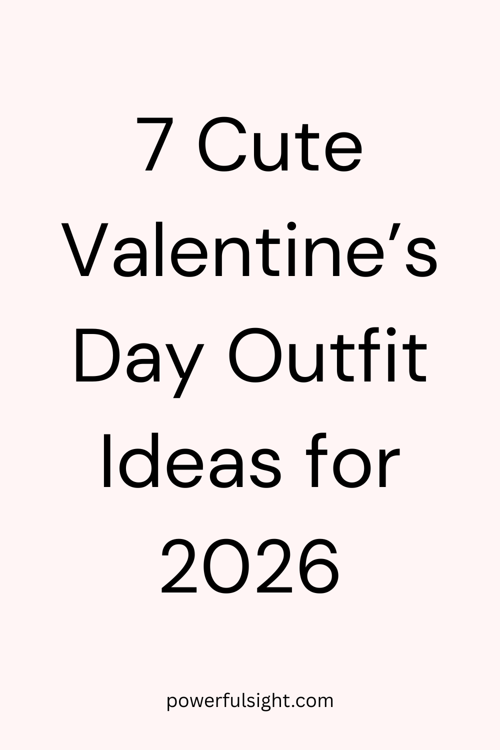 7 Cute Valentine’s Day Outfit Ideas for 2026