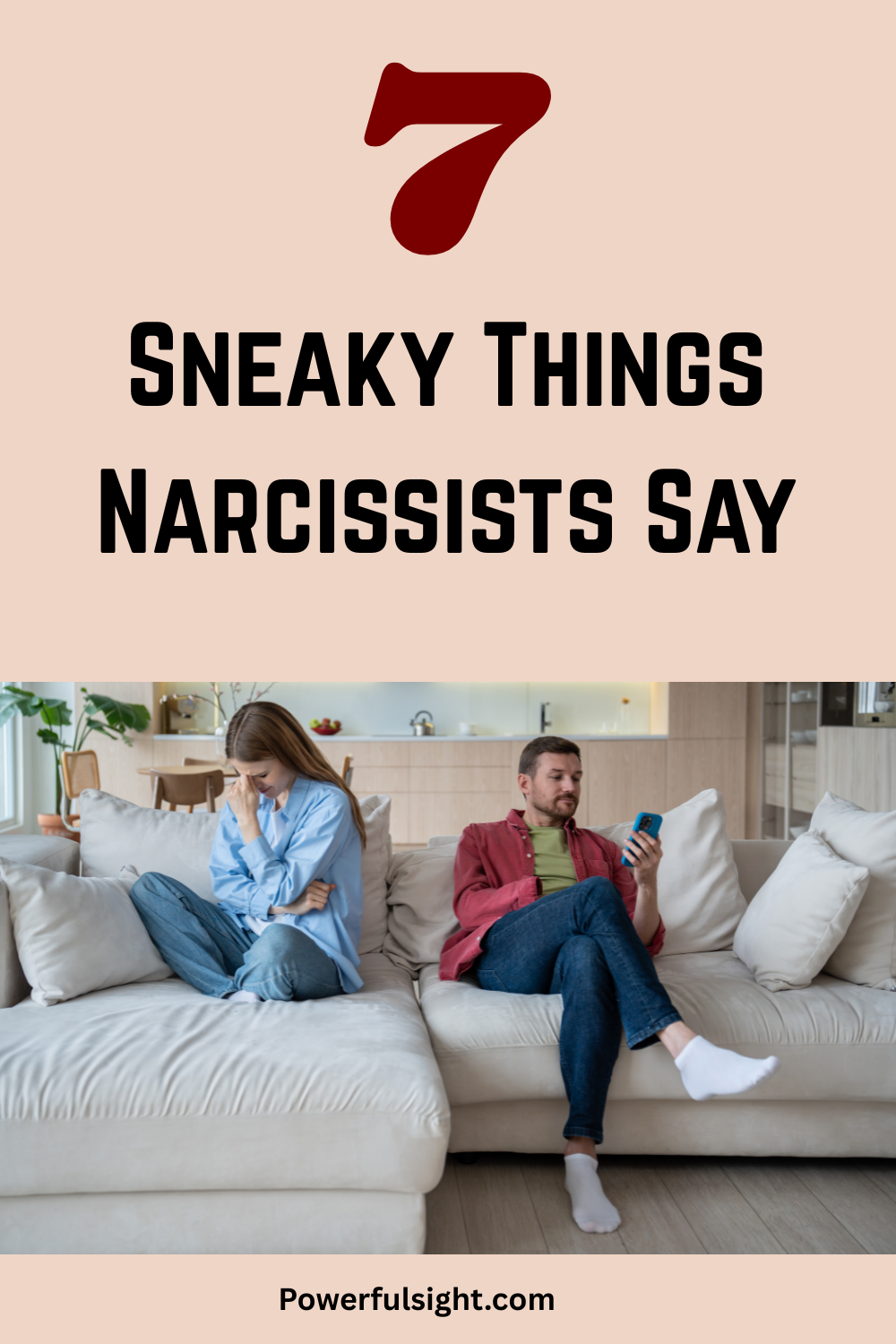 7 Sneaky Things Narcissists Say 