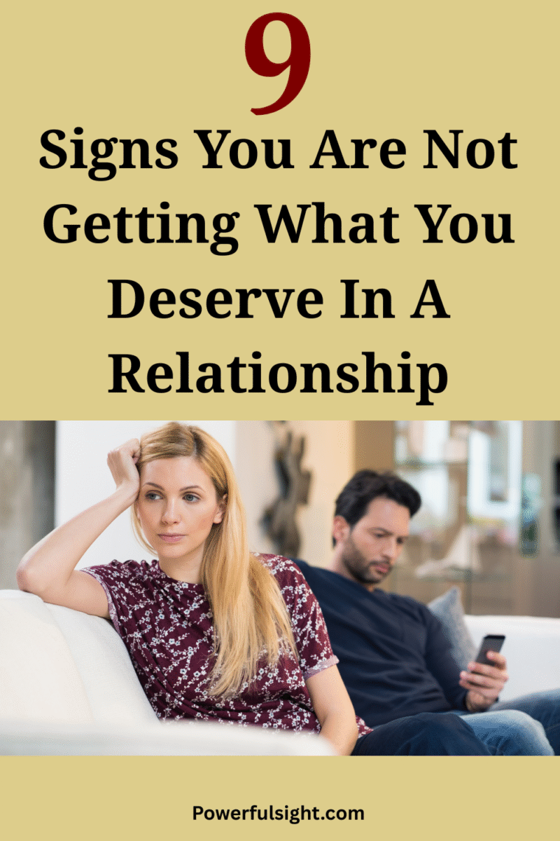 9 Signs You Are Not Getting What You Deserve In A Relationship ...