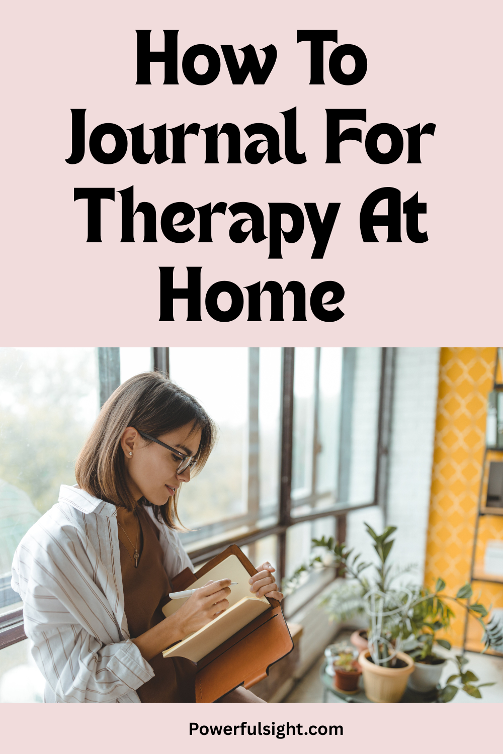 How To Journal For Therapy At Home