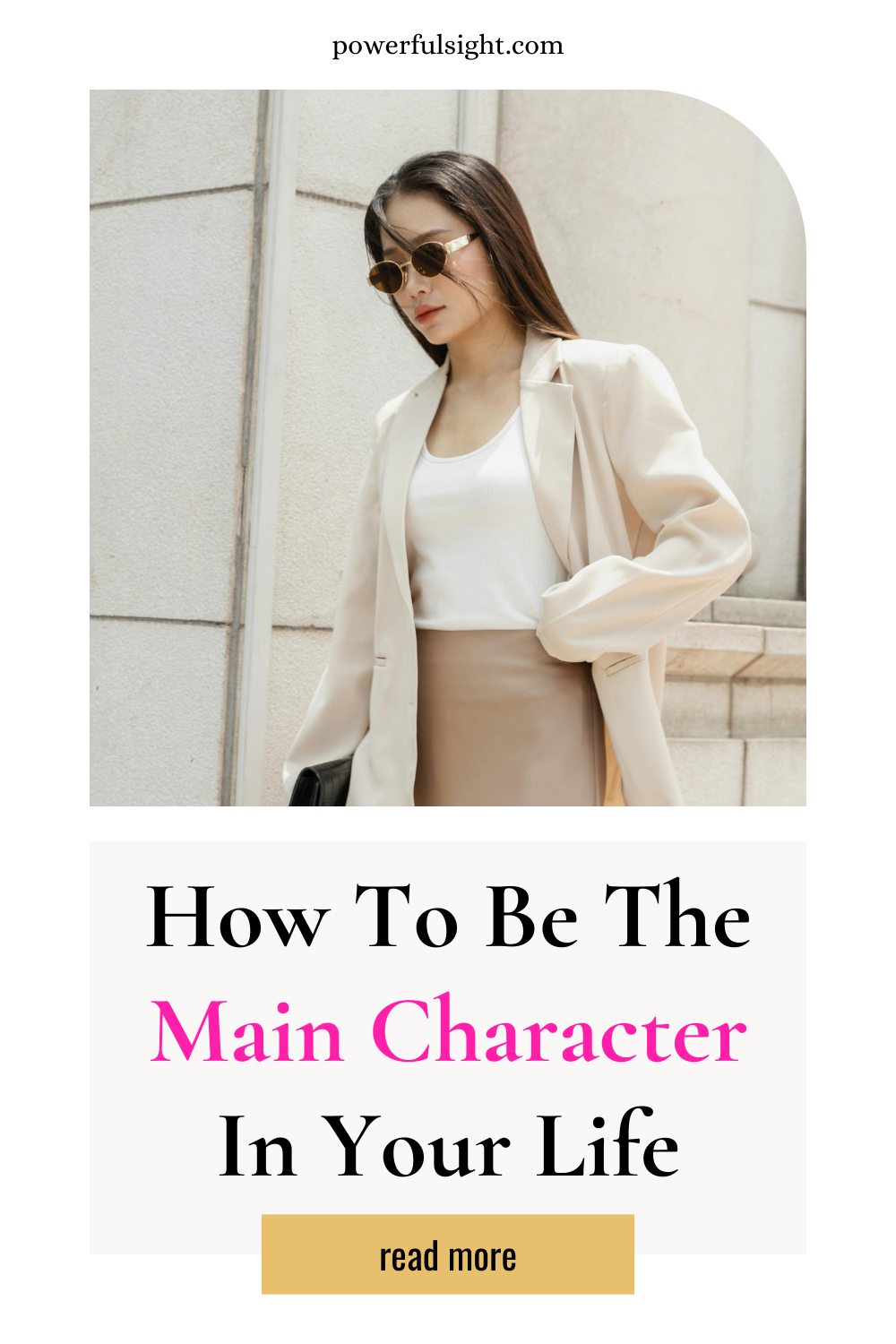 How to Be the Main Character in Your Life