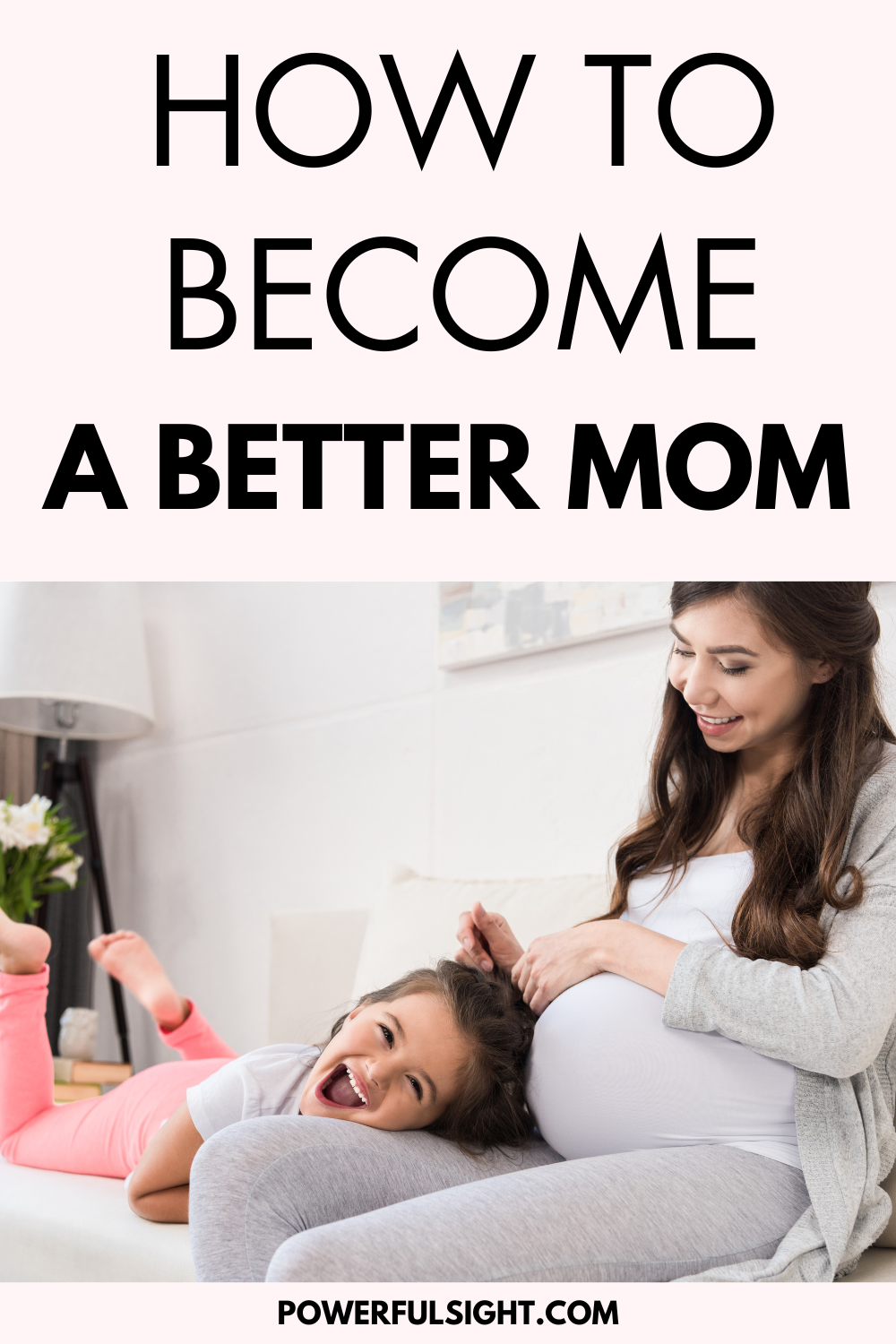 How to Become a Better Mom