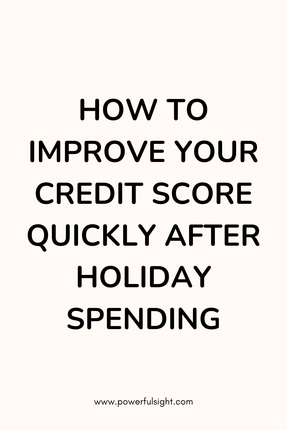 How to Improve Your Credit Score Quickly After Holiday Spending