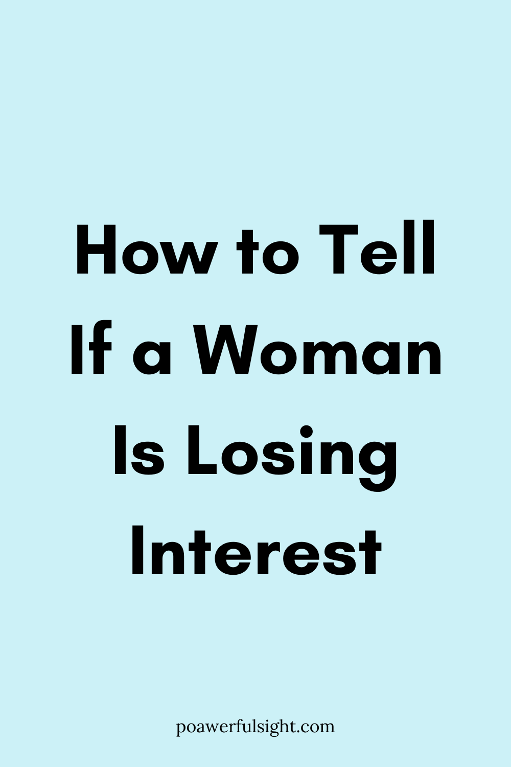 How to Tell If a Woman Is Losing Interest
