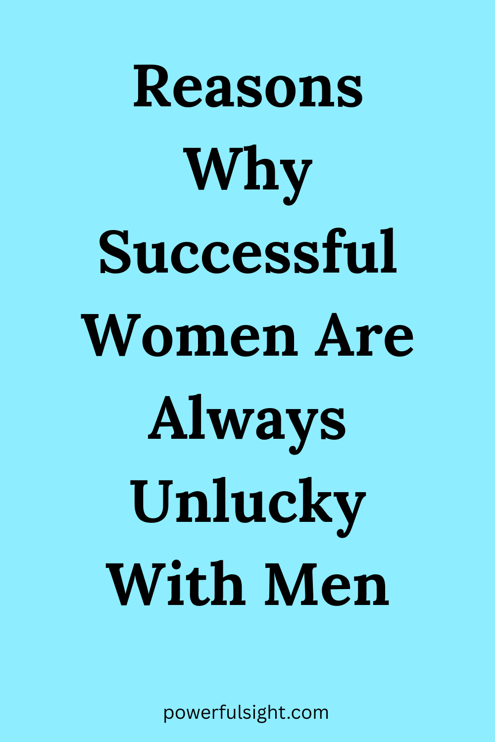Reasons Why Successful Women Are Always Unlucky With Men