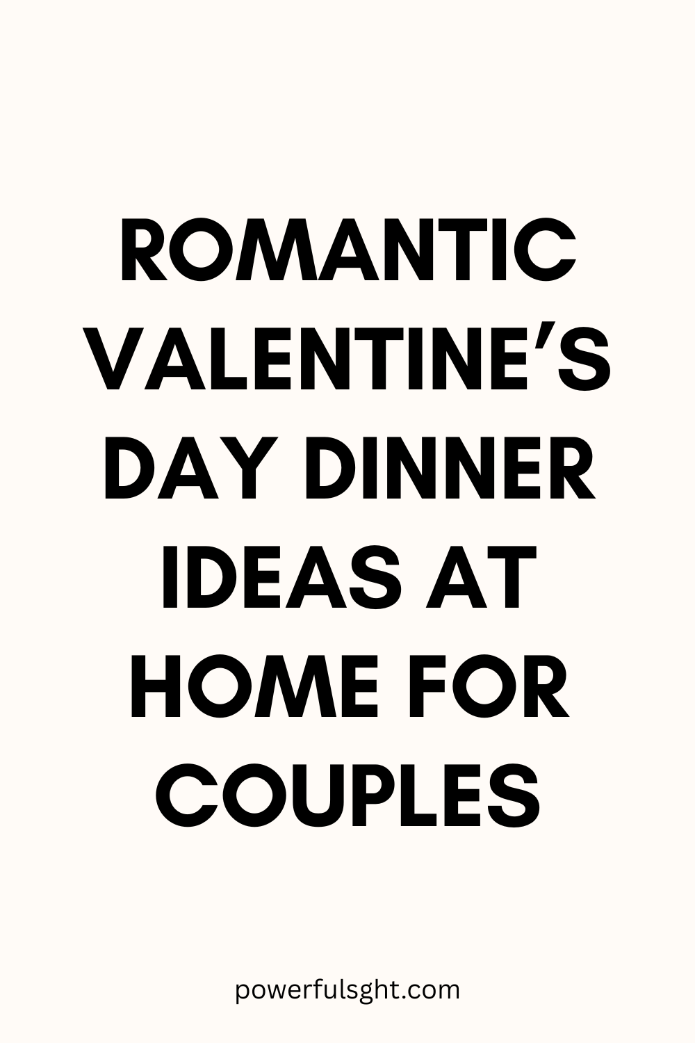 Romantic Valentine’s Day Dinner Ideas at Home for Couples