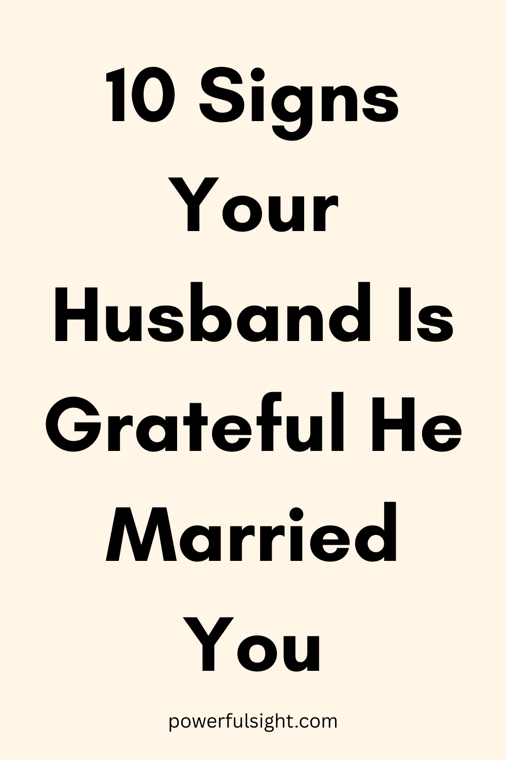 Signs Your Husband Is Grateful He Married You