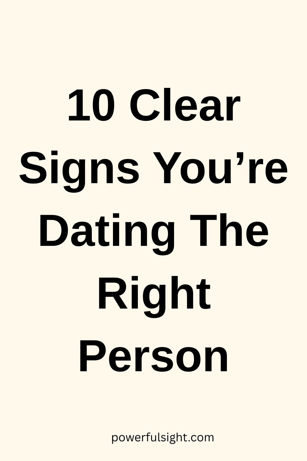 10 Signs You’re Dating the Right Person