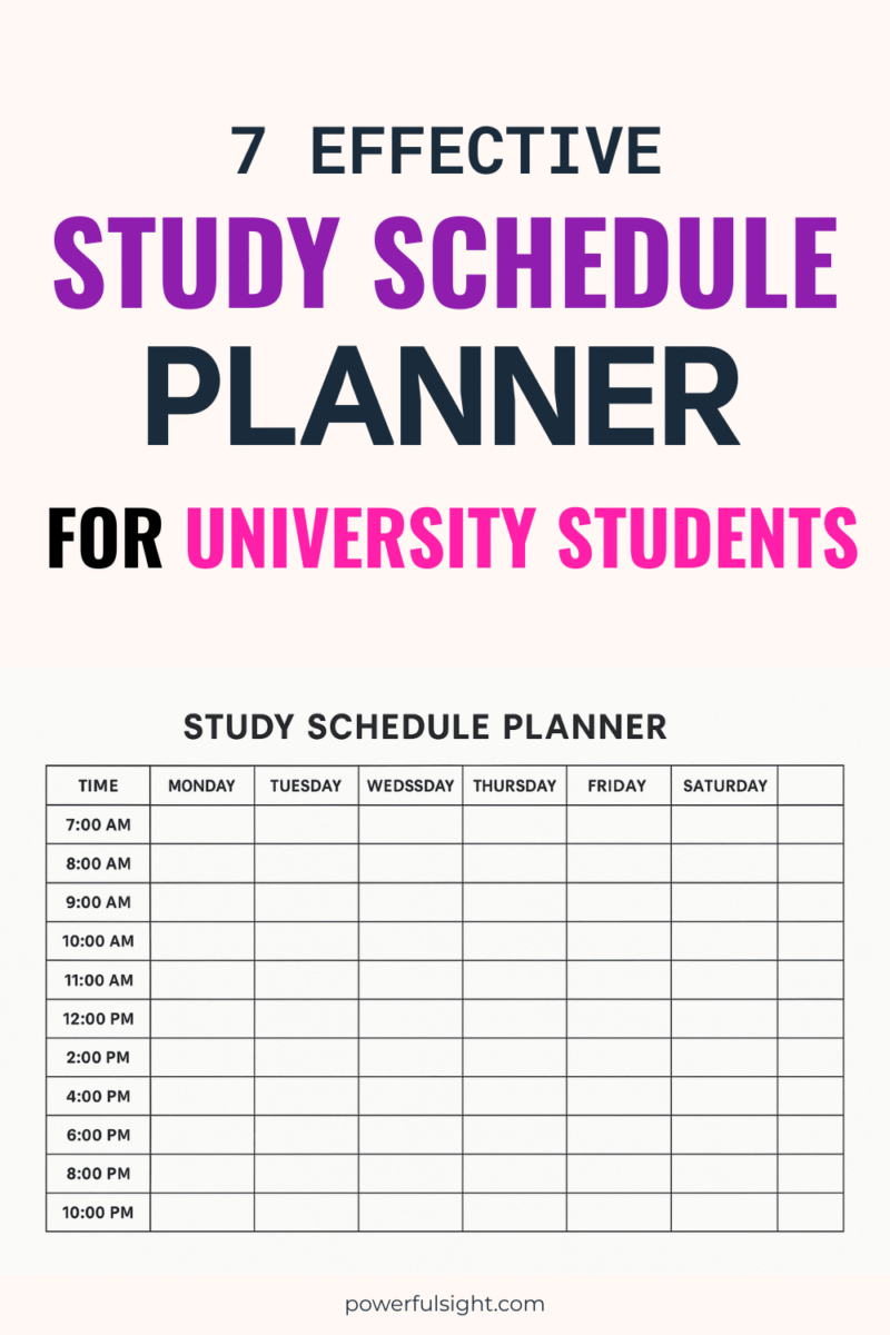 Effective Study Schedule Planner For University Students - Powerful Sight