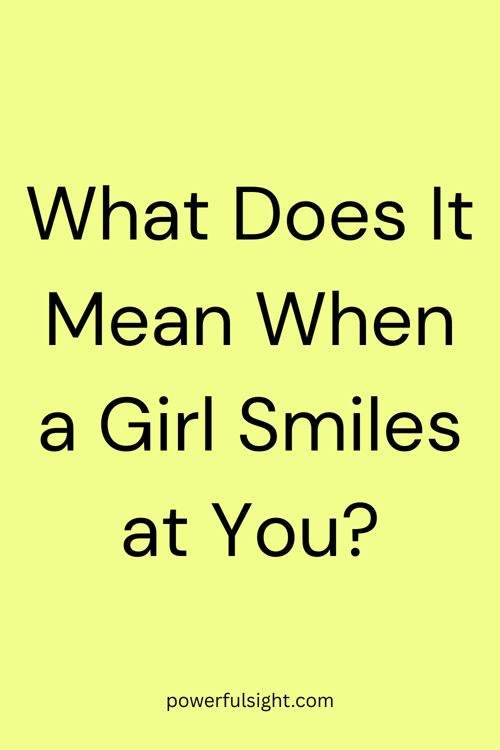 What Does It Mean When a Girl Smiles at You