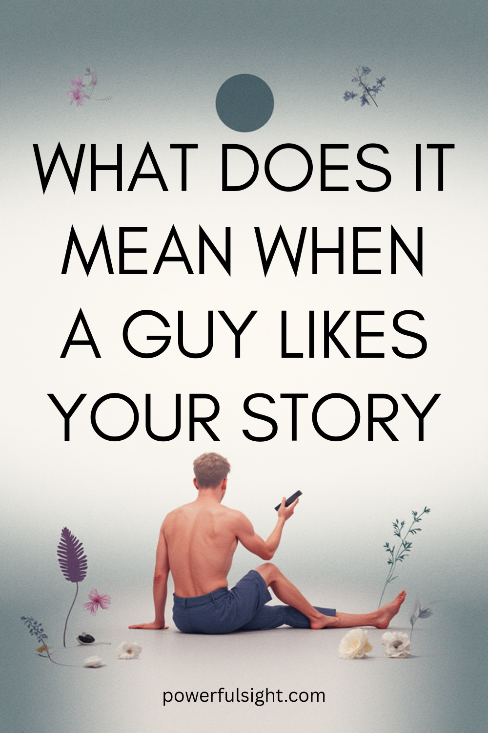What Does It Mean When a Guy Likes Your Story