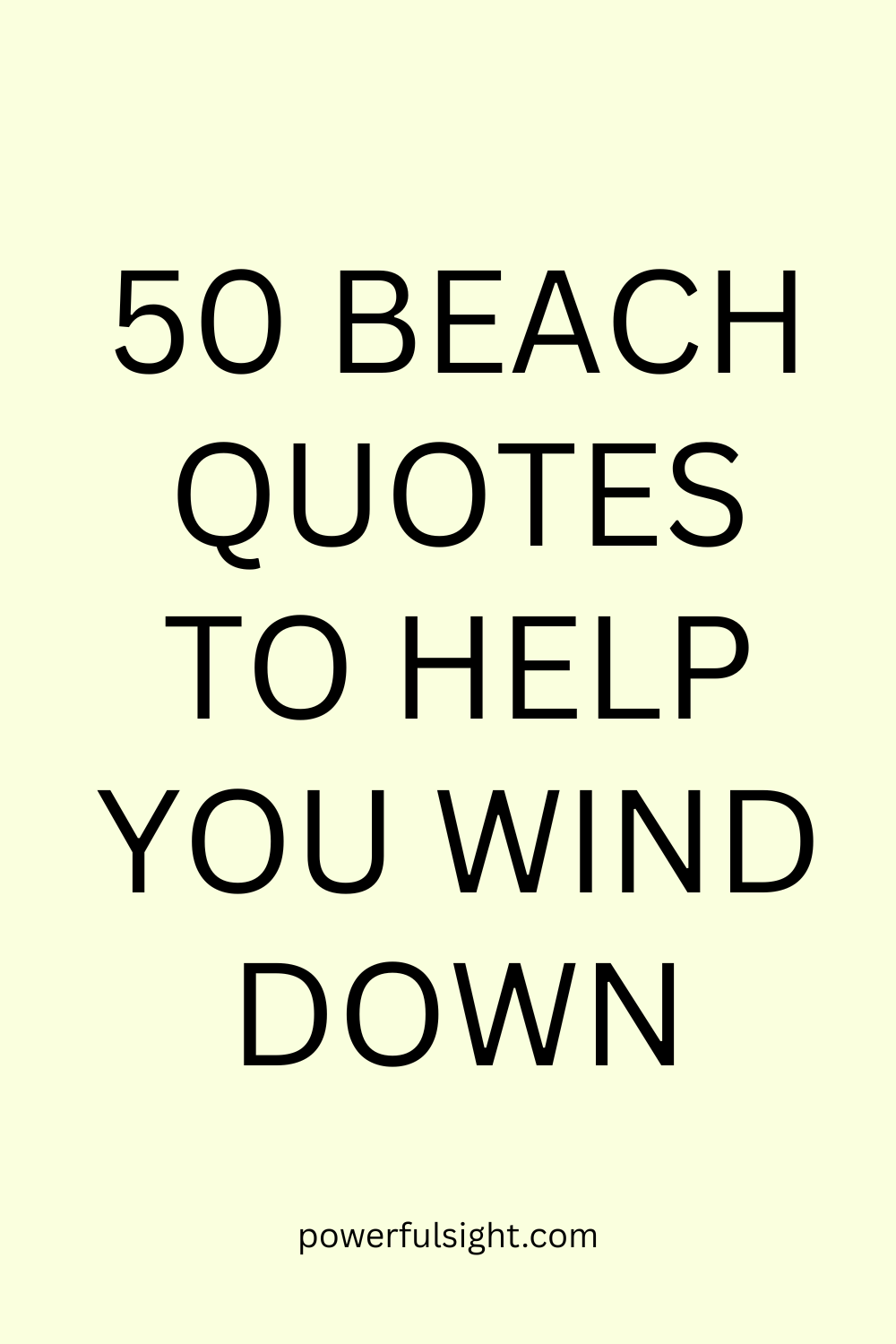 50 Beach Quotes to Help You Wind Down