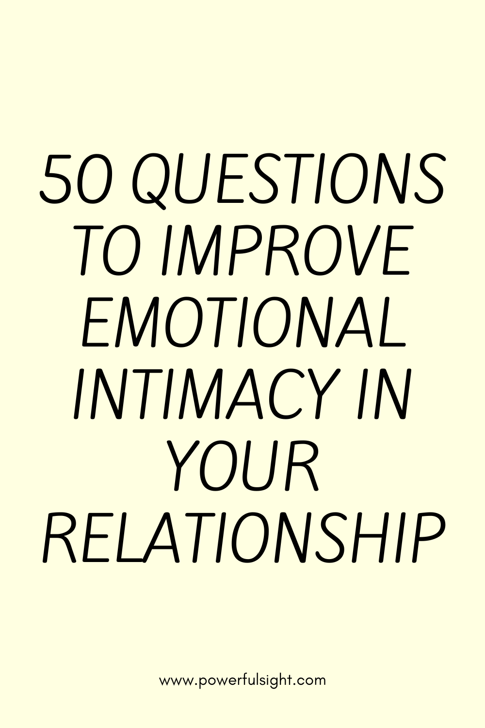 Questions to Improve Emotional Intimacy in Your Relationship