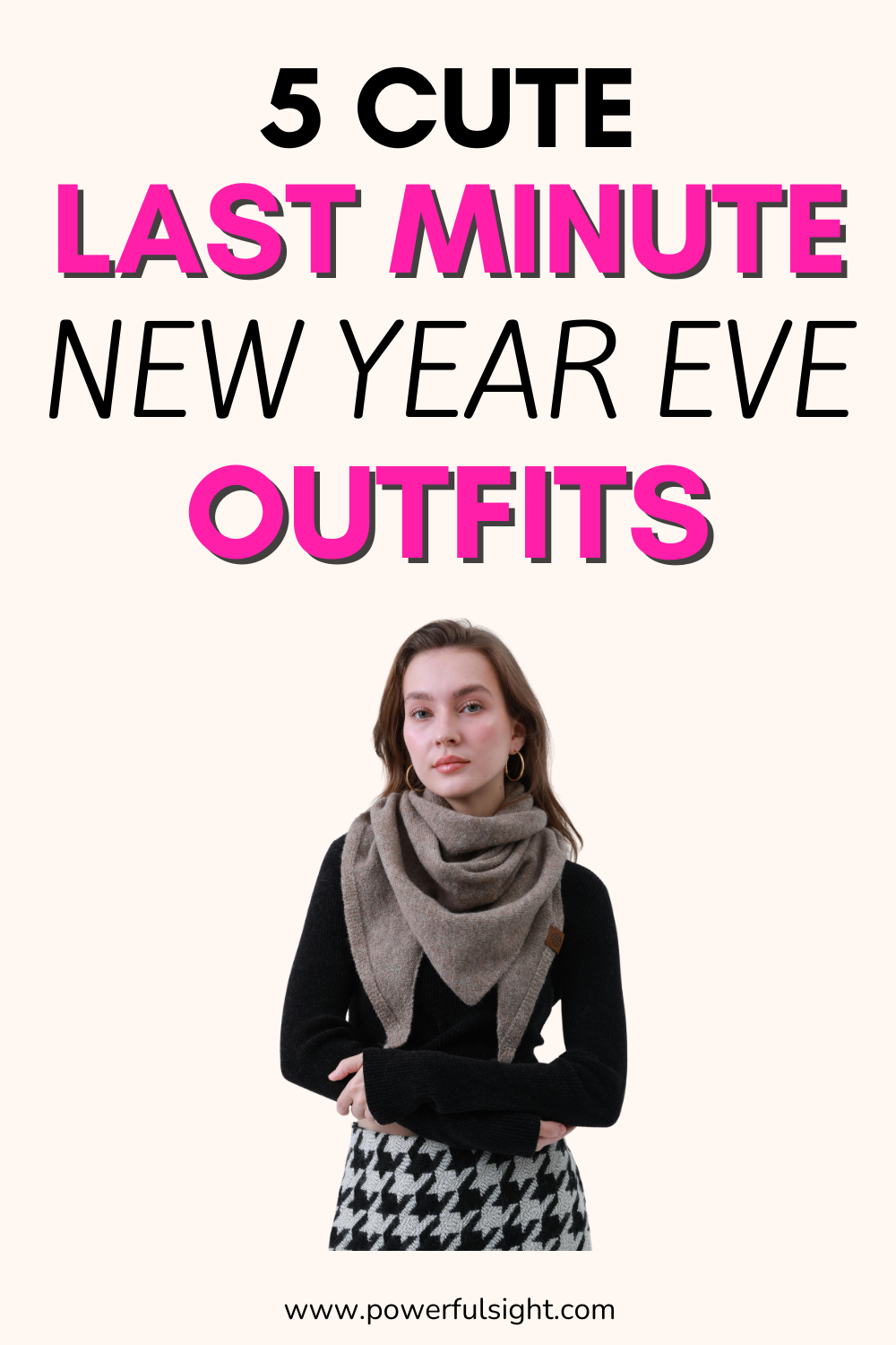 Last minute New Year Eve Outfits