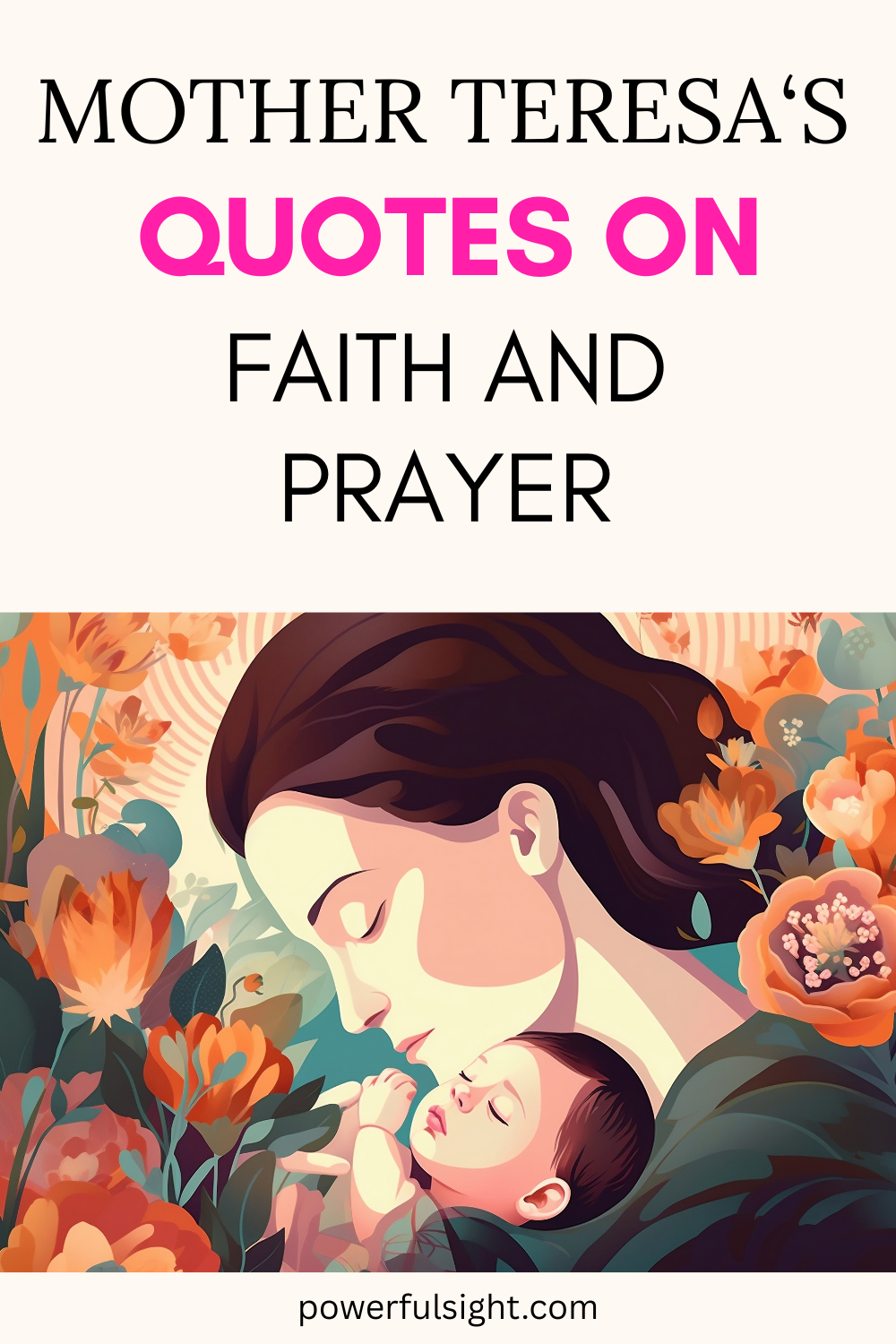 Mother Teresa’s Quotes on Faith and Prayer