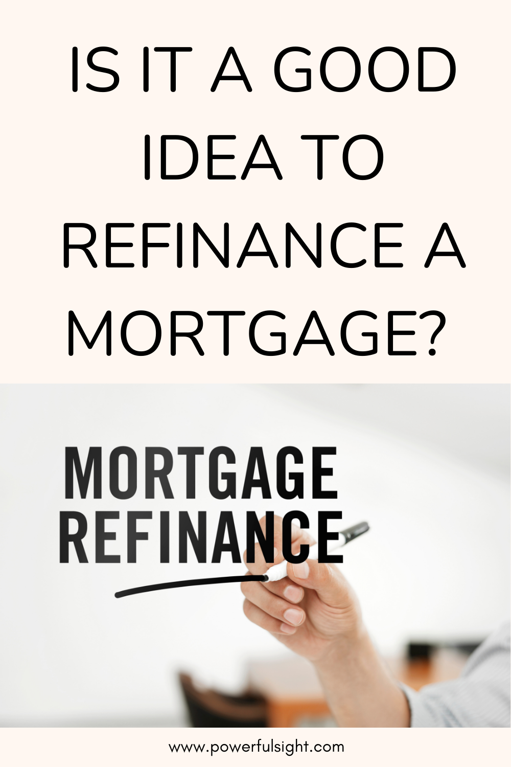 Is It a Good Idea to Refinance a Mortgage? 