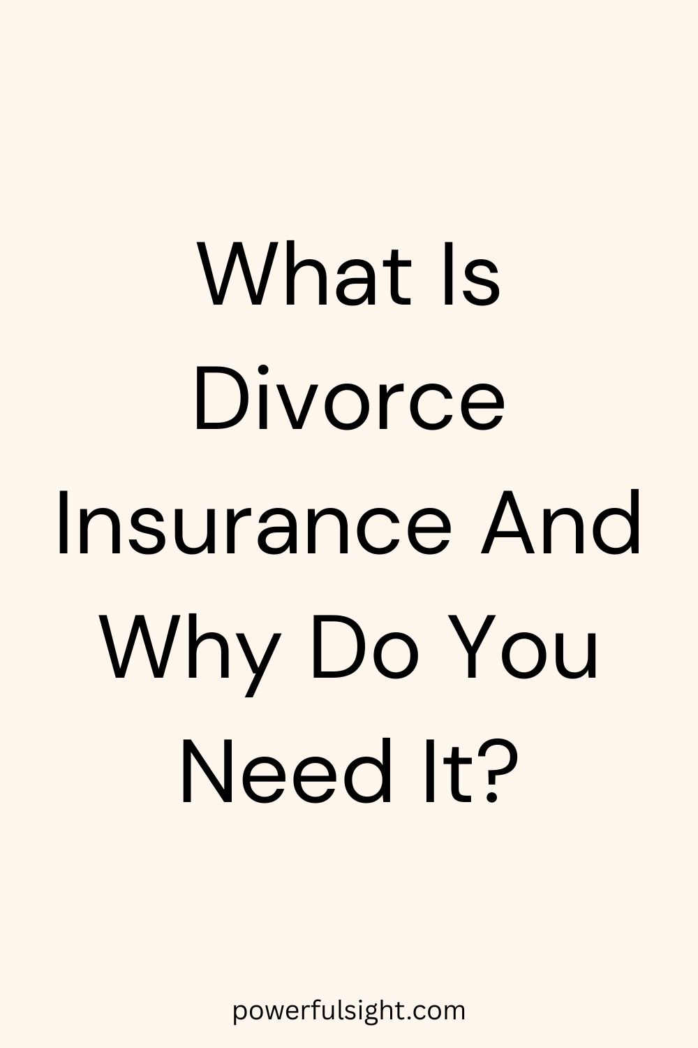 What Is Divorce Insurance