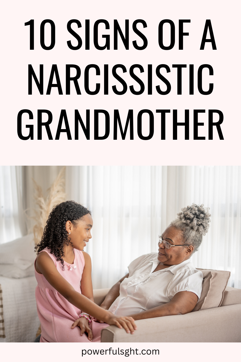 10 Signs Of A Narcissistic Grandmother