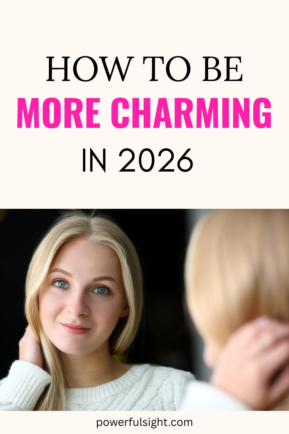 How To Be Charming In 2026 