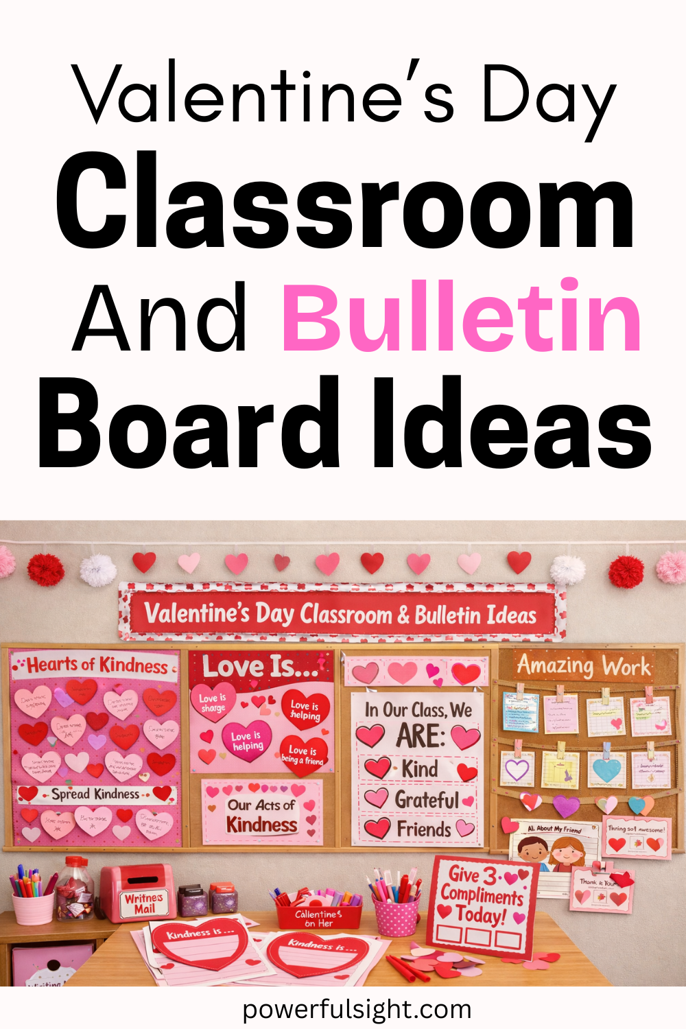 Valentine's Day Classroom and Bulletin Board Ideas