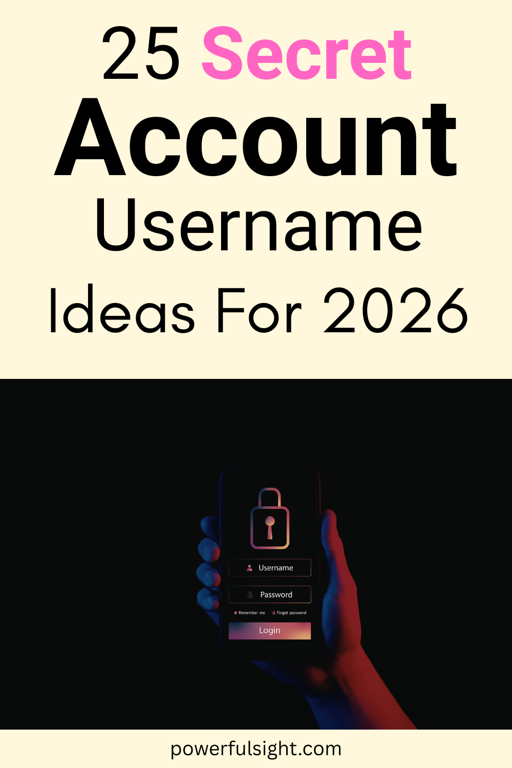 25 Secret Account Username Ideas