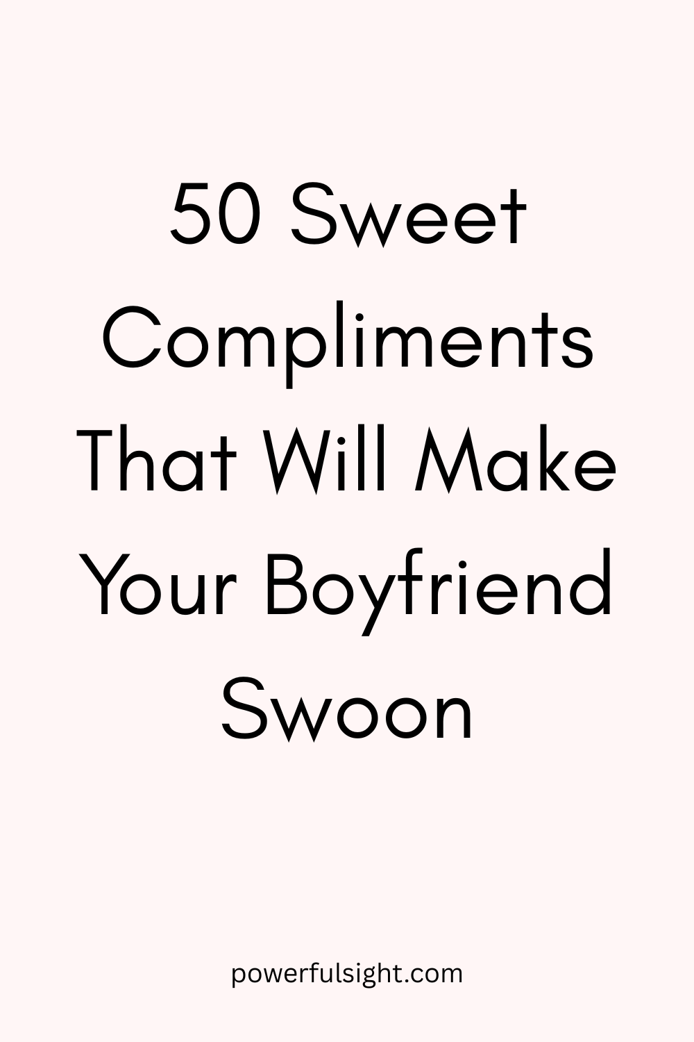 Looking for sweet, cute or romantic ways to compliment your boyfriend? Here are cute compliments for boyfriend that will make him melt.