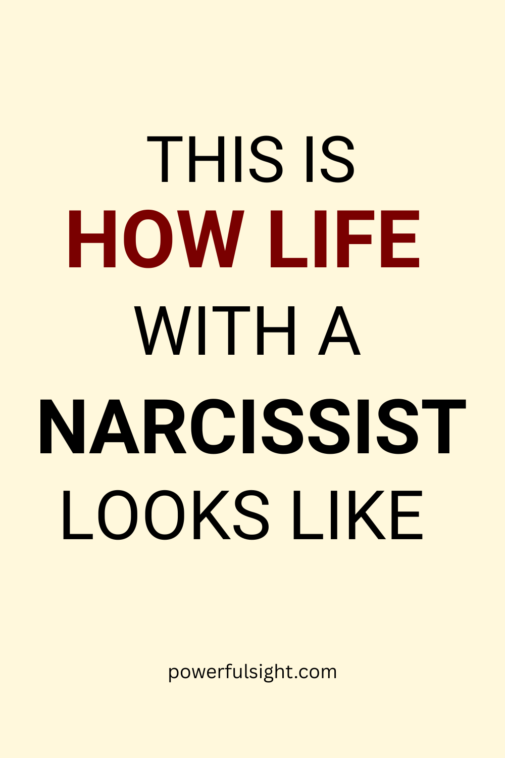 How Is Life With A Narcissist