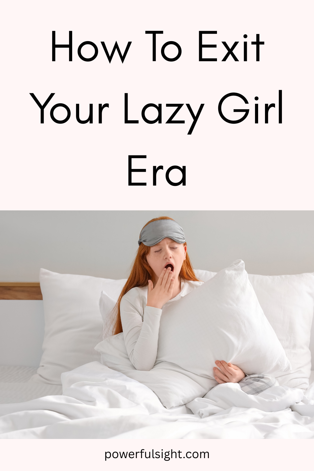 How To Exit Your Lazy Girl Era