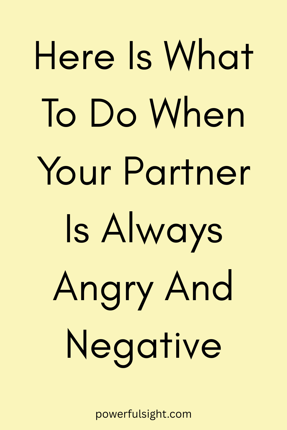 My Partner Is Always Angry And Negative