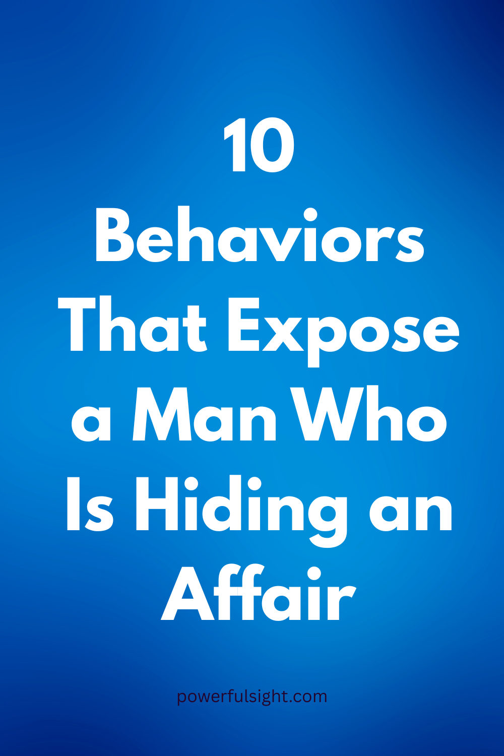 10 Behaviors That Expose a Man Who Is Hiding an Affair