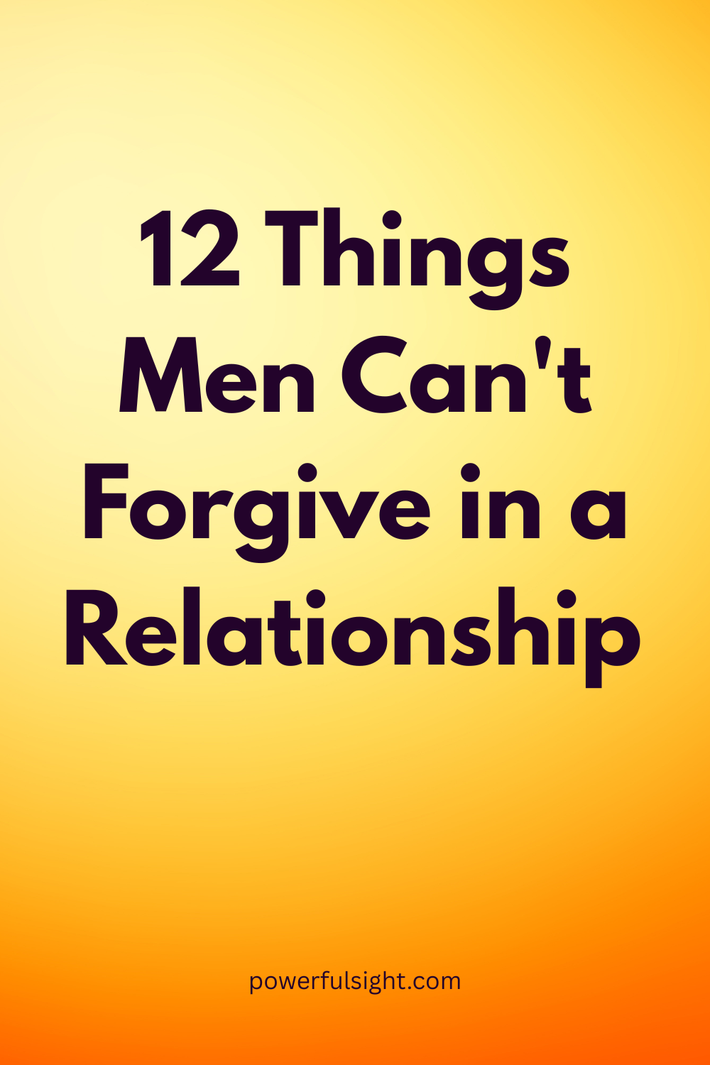 12 Things Men Can't Forgive in a Relationship