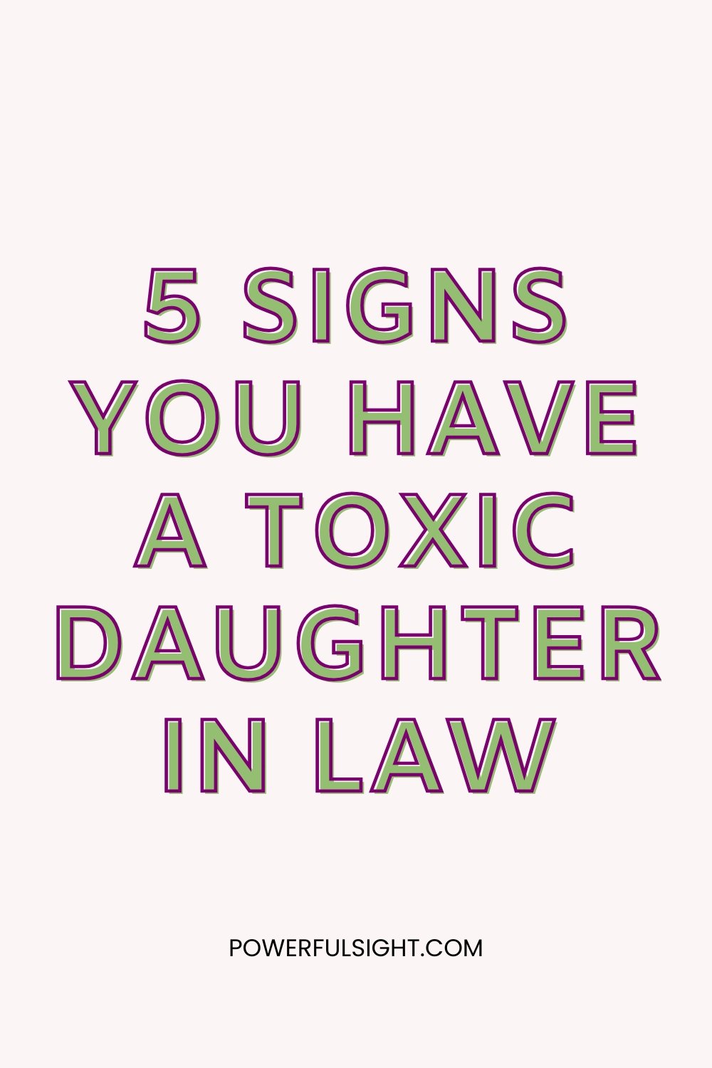 5 Signs You Have A Toxic Daughter In Law